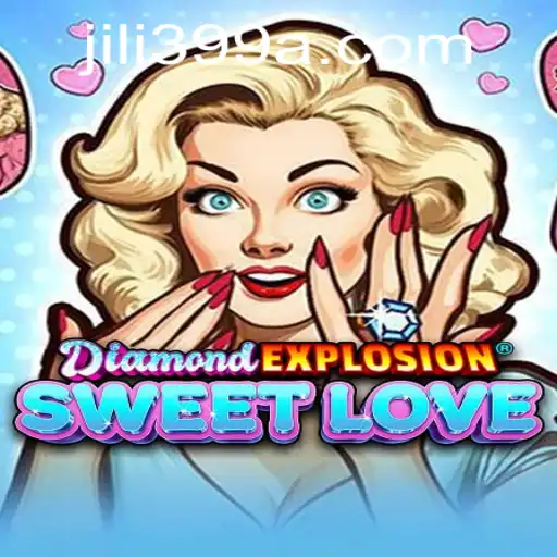 DiamondExplosionSweetLove: A Deep Dive into the Game Dynamics with Jili399
